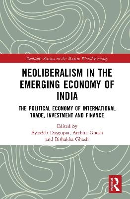 Neoliberalism in the Emerging Economy of India - 