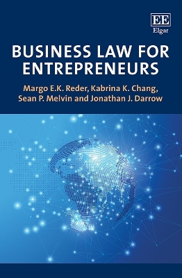 Business Law for Entrepreneurs - Margo E.K. Reder, Kabrina K. Chang, Sean P. Melvin, Jonathan J. Darrow