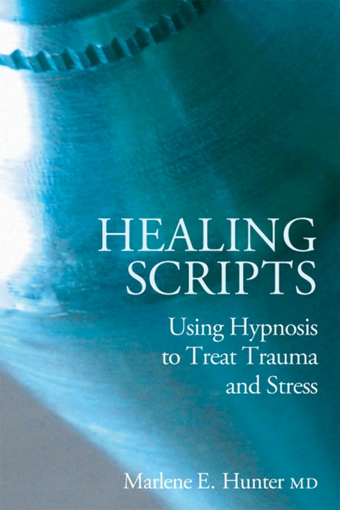 Healing Scripts - Marlene E Hunter