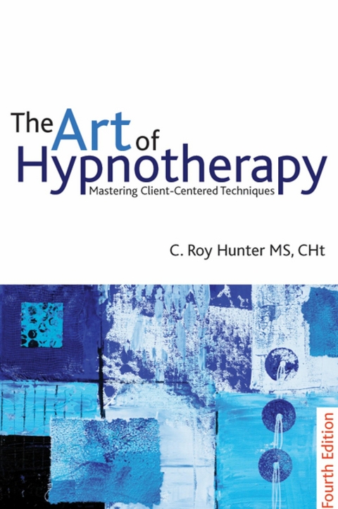 Art of Hypnotherapy -  C Roy Hunter