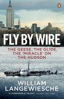 Fly By Wire -  William Langewiesche