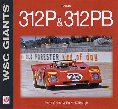 Ferrari 312P & 312PB -  Peter Collins,  Ed McDonough