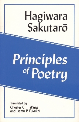 Principles of Poetry - Sakutaro Hagiwara