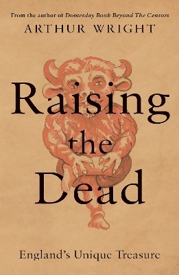 Raising the Dead - Arthur Wright