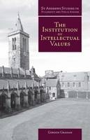 Institution of Intellectual Values -  Gordon Graham