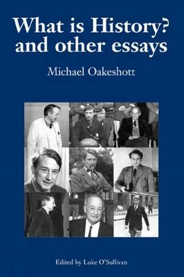 What Is History? -  Michael Oakeshott