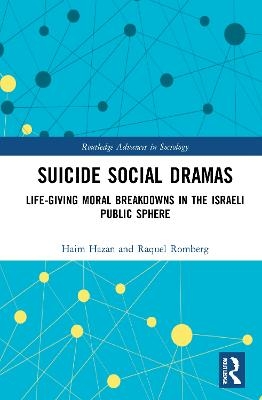 Suicide Social Dramas - Haim Hazan, Raquel Romberg