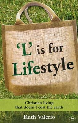 L is for Lifestyle -  Ruth Valerio