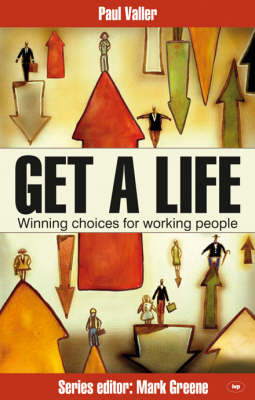 Get a Life! -  Paul Valler