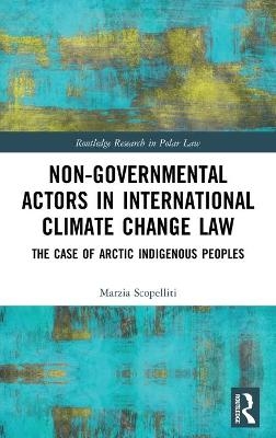 Non-Governmental Actors in International Climate Change Law - Marzia Scopelliti