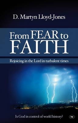 From Fear to Faith -  Martyn Lloyd-Jones
