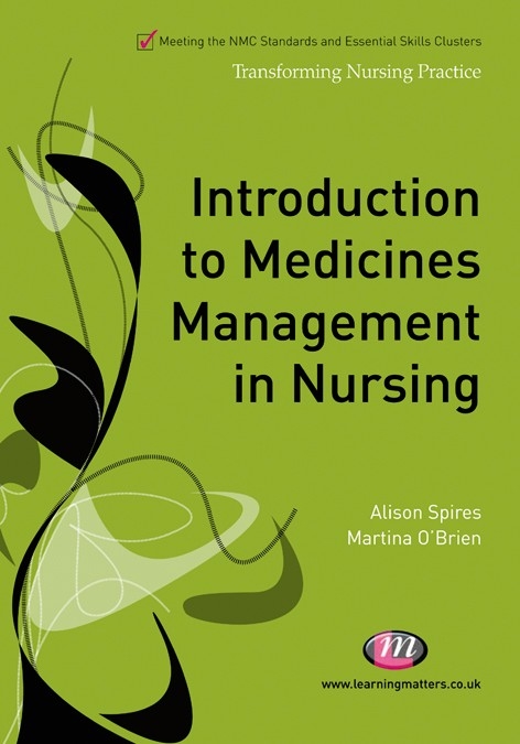 Introduction to Medicines Management in Nursing -  Kirsty Andrews,  Martina O'Brien,  Alison Spires