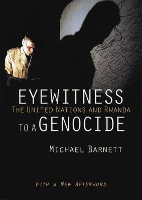 Eyewitness to a Genocide - Michael Barnett