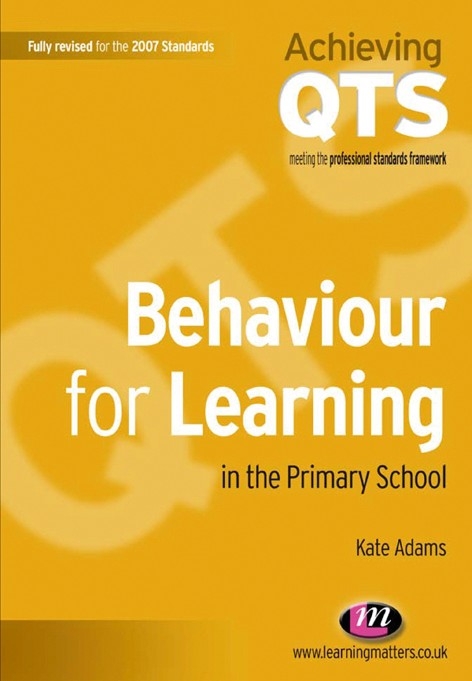 Behaviour for Learning in the Primary School - Kate Adams