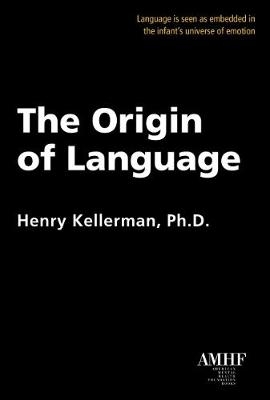 Origin of Language - Henry Kellerman