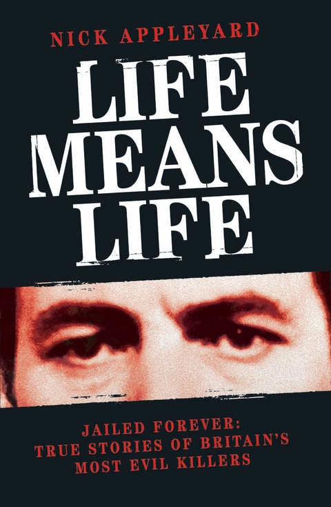 Life Means Life -  Nick Appleyard