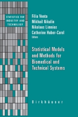 Statistical Models and Methods for Biomedical and Technical Systems - 
