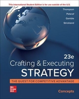 Crafting and Executing Strategy: Concepts ISE - Thompson, Arthur; Strickland, A.; Gamble, John; Peteraf, Margaret