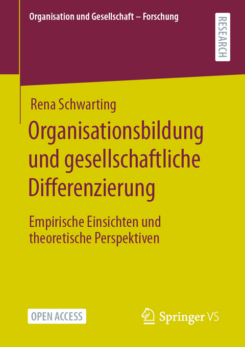 Organisationsbildung und gesellschaftliche Differenzierung - Rena Schwarting