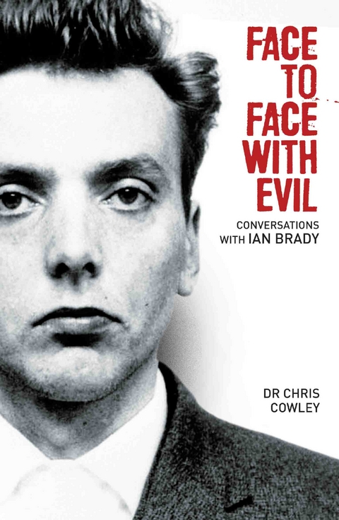Face to Face with Evil -  Miss Kim Cowley obo Dr Chris Cowley