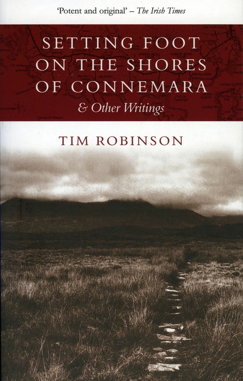 Setting Foot on the Shores of Connemara -  Tim Robinson