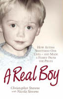 Real Boy -  Christopher Stevens,  Nicola Stevens