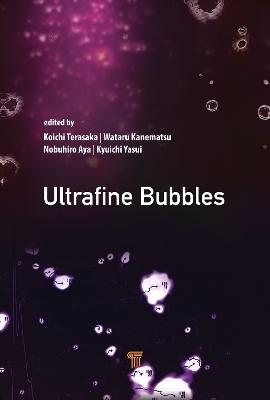 Ultrafine Bubbles - 