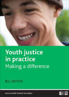 Youth Justice: Theory & Practice - 