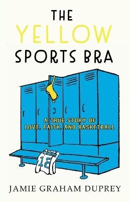The Yellow Sports Bra - Jamie Graham Duprey
