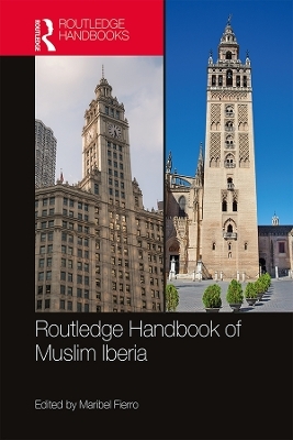 The Routledge Handbook of Muslim Iberia - 