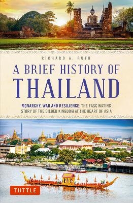 A Brief History of Thailand - Richard A. Ruth