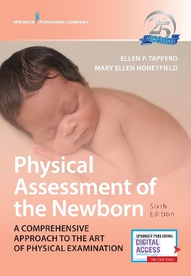 Physical Assessment of the Newborn - Ellen P. Tappero, Mary Ellen Honeyfield