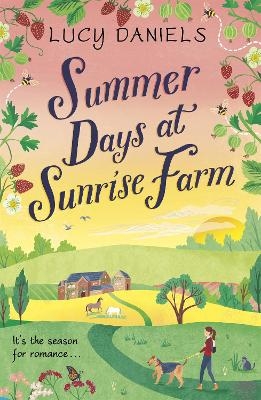 Summer Days at Sunrise Farm - Lucy Daniels