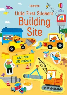 Little First Stickers Building Site - Jane Bingham