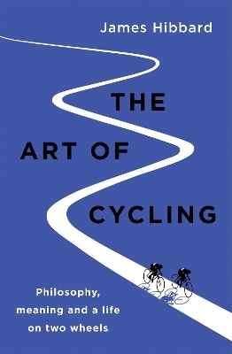 The Art of Cycling - James Hibbard