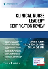Clinical Nurse Leader Certification Review, Third Edition - King, Cynthia R.; Gerard, Sally; Rapp, Carla Gene
