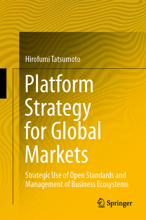 Platform Strategy for Global Markets - Hirofumi Tatsumoto