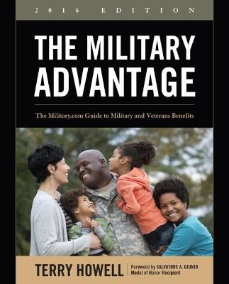 The Military Advantage, 2016 Edition - Terry Howell