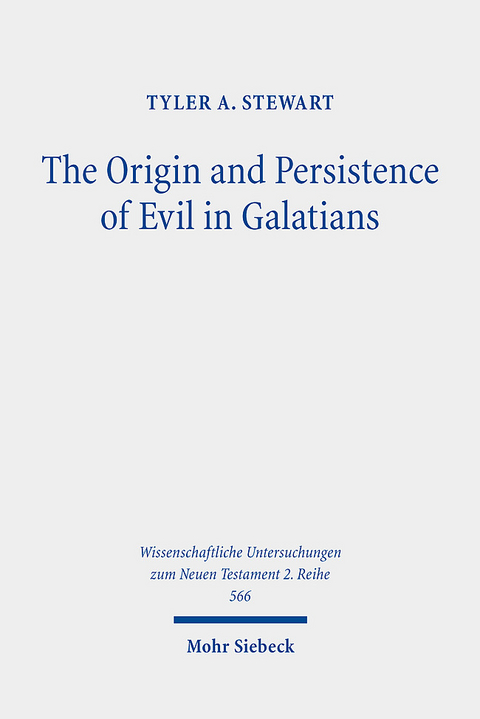 The Origin and Persistence of Evil in Galatians - Tyler A. Stewart
