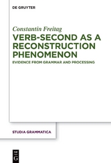 Verb-second as a reconstruction phenomenon - Constantin Freitag