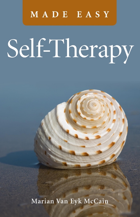 Self-Therapy Made Easy -  Marian Van Eyk McCain