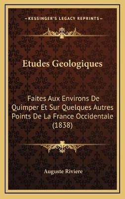 Etudes Geologiques - Auguste Riviere