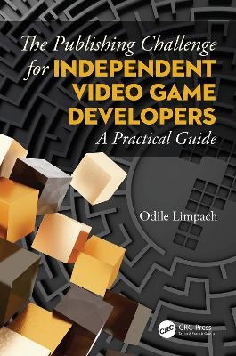 The Publishing Challenge for Independent Video Game Developers - Odile Limpach