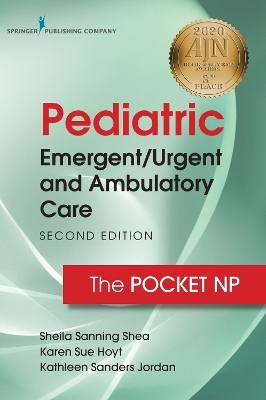 Pediatric Emergent/Urgent and Ambulatory Care - Sheila Sanning Shea, Karen Sue Hoyt