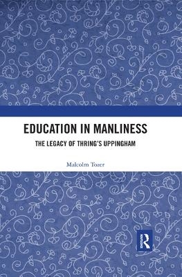 Education in Manliness - Malcolm Tozer