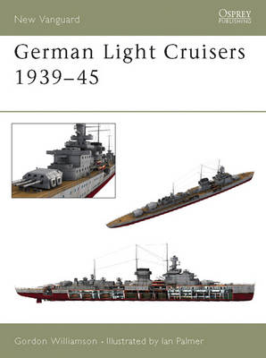 German Light Cruisers 1939 45 -  Gordon Williamson