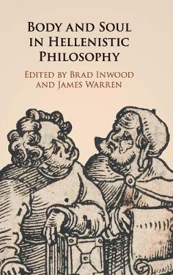 Body and Soul in Hellenistic Philosophy - 