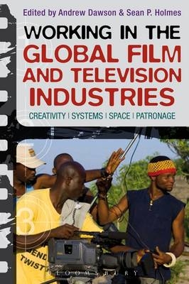 Working in the Global Film and Television Industries - 