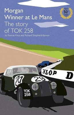 TOK258 Morgan Winner at Le Mans 50th Anniversary Edition -  Ronnie Price
