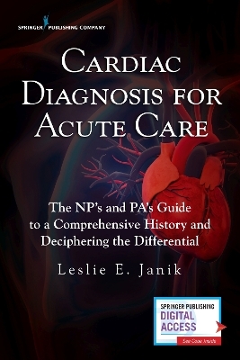 Cardiac Diagnosis for Acute Care - Leslie E. Janik